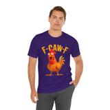 F Caw F Funny Rooster Cartoon Unisex Heavy Cotton Tee Hilarious Farm Humor Graphic Shirt Bold Comedy Design Casual Wear Gift For Friends Laugh Lovers
