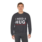Unisex I Need A Huge Amount Of Money Crewneck Sweatshirt Funny Motivational Graphic Pullover Entrepreneur Hustle Wealth Inspired Casual Streetwear