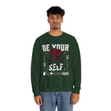 Be Your Self Rose Crewneck Comfortable Unisex Sweatshirt Motivational Streetwear Bold Floral Empowerment Design for Self Love Perfect Gift for Friends Birthdays Cozy Days Casual Wear