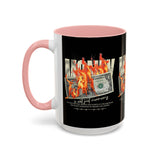 Money Is Not Just Currency Burning Dollar Graphic Accent Coffee Mug 11oz 15oz Hustler Motivational Cash Fire Design
