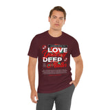Love Yourself Deep Unisex Jersey Short Sleeve Tee Self Love Graphic T Shirt Rose Motivational Quote Streetwear Positive Affirmation Fashion Mindset Inspired Apparel