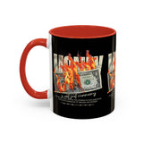 Money Is Not Just Currency Burning Dollar Graphic Accent Coffee Mug 11oz 15oz Hustler Motivational Cash Fire Design