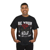 Be Yourself Rose Graphic Unisex Heavy Cotton Tee Motivational Streetwear Bold Floral Empowerment Design