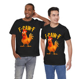F Caw F Funny Rooster Cartoon Unisex Heavy Cotton Tee Hilarious Farm Humor Graphic Shirt Bold Comedy Design Casual Wear Gift For Friends Laugh Lovers