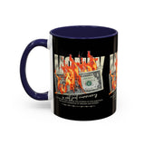Money Is Not Just Currency Burning Dollar Graphic Accent Coffee Mug 11oz 15oz Hustler Motivational Cash Fire Design
