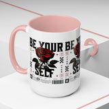 Be Your Self Rose Coffee Mug Bold Floral Motivational Design Ceramic Accent Mug Perfect for Morning Coffee Tea Hot Drinks Self Love Empowerment Gift for Friends Birthdays Cozy Moments