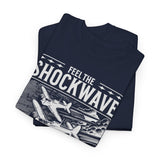 Feel The Shockwave Horizon Force Airplane Graphic Unisex Heavy Cotton Tee Military Aviation Streetwear T Shirt