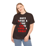 Unisex Once Upon A Time There Lived A Ghost T Shirt Horror Graphic Tee Spooky Paranormal Gothic Halloween Inspired Scary Storytelling Streetwear Top