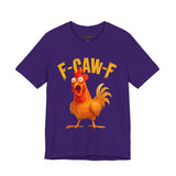 F Caw F Funny Rooster Cartoon Unisex Heavy Cotton Tee Hilarious Farm Humor Graphic Shirt Bold Comedy Design Casual Wear Gift For Friends Laugh Lovers