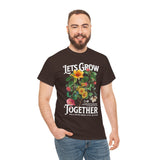 Lets Grow Together Floral Graphic Unisex Heavy Cotton Tee Comfortable Streetwear Bold Garden Botanical Design Motivational Empowerment T Shirt Perfect Gift for Friends Couples Birthdays and Everyday Casual Wear