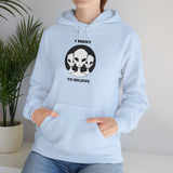 I Want To Believe Alien Unisex Heavy Blend™ Hooded Sweatshirt UFO Graphic Pullover Sweatshirt Extraterrestrial Space Themed Sci Fi Conspiracy Inspired Paranormal Streetwear
