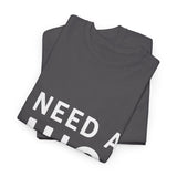 Unisex I Need A Huge Amount Of Money T Shirt Funny Motivational Graphic Tee Hustle Entrepreneur Streetwear Casual Wealth Inspired Quote Cotton Top