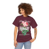 Stay Positive Forget Problems Rose Graphic Unisex Heavy Cotton Tee Comfortable Streetwear T-Shirt Motivational Floral Design Empowerment Style Perfect Gift for Friends Birthdays Casual Everyday Wear