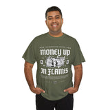 Money Up In Flames Unisex Heavy Cotton Tee Graphic T Shirt Black Streetwear Bold Money Graphic Fire Design Hustler Entrepreneur Alpha Mindset Wealth Fashion