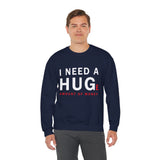 I Need A Huge Amount Of Money Unisex Crewneck Sweatshirt Funny Motivational Graphic Pullover Entrepreneur Hustle Wealth Inspired Casual Streetwear