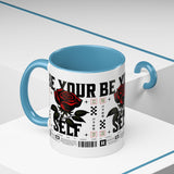 Be Your Self Rose Coffee Mug Bold Floral Motivational Design Ceramic Accent Mug Perfect for Morning Coffee Tea Hot Drinks Self Love Empowerment Gift for Friends Birthdays Cozy Moments