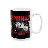 Money Motivation Hustler Mindset Graphic Print Ceramic Coffee Mug Success Ambition Entrepreneur Lifestyle Cup