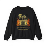 Dollar The Strength Burning Money Legacy Unisex Heavy Blend Crewneck Sweatshirt Gothic Flames Graphic Bold Motivational Streetwear Pullover