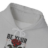 Be Your Self Rose Hoodie Comfortable Unisex Sweatshirt Motivational Streetwear Bold Floral Empowerment Design for Self Love Perfect Gift for Friends Birthdays Cozy Days Casual Wear