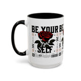 Be Your Self Rose Coffee Mug Bold Floral Motivational Design Ceramic Accent Mug Perfect for Morning Coffee Tea Hot Drinks Self Love Empowerment Gift for Friends Birthdays Cozy Moments