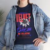 Velvet Dream The Collective Unisex Heavy Cotton Tee Comfortable Motivational Streetwear Bold Typography Graphic T Shirt Perfect Gift for Dreamers Trendsetters Creative Souls Everyday Casual Wear