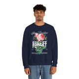 Stay Positive Forget Problems Rose Crewneck Sweatshirt Comfortable Unisex Pullover Motivational Streetwear Bold Floral Empowerment Design for Self Growth Perfect Gift for Friends Birthdays Cozy Days...