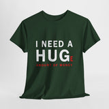 Unisex I Need A Huge Amount Of Money T Shirt Funny Motivational Graphic Tee Hustle Entrepreneur Streetwear Casual Wealth Inspired Quote Cotton Top