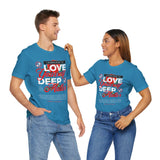 Love Yourself Deep Unisex Jersey Short Sleeve Tee Self Love Graphic T Shirt Rose Motivational Quote Streetwear Positive Affirmation Fashion Mindset Inspired Apparel
