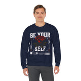 Be Your Self Rose Crewneck Comfortable Unisex Sweatshirt Motivational Streetwear Bold Floral Empowerment Design for Self Love Perfect Gift for Friends Birthdays Cozy Days Casual Wear