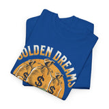 Golden Dreams Silver Reality Money Graphic Unisex Heavy Cotton Tee Bold Hustler Cash Bag Dollar Streetwear Motivational T Shirt