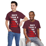 Once Upon A Time There Lived A Ghost Unisex T Shirt Horror Graphic Tee Spooky Paranormal Gothic Halloween Inspired Scary Storytelling Streetwear Top