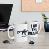 I Am The Weapon Coffee Mug Tactical Typography Quote Design Bold Statement Black Ceramic Mug Motivation Strength Mindset Mug