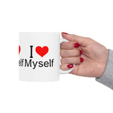 I Love Myself Coffee Mug Self Love Affirmation Motivational Quote Minimal Typography Aesthetic Ceramic Mug Gift for Confidence Positivity
