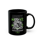 Money Mindset Stack Cash Coffee Mug Motivational Wealth Quote Entrepreneur Hustle Black Ceramic Mug Bold Typography Design