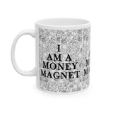 I Am A Money Magnet Coffee Mug Wealth Manifestation Affirmation Success Mindset Law of Attraction Motivational Quote Ceramic Mug