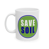 Save Soil Coffee Mug Minimal Typography Eco Message Ceramic Mug Green Blue Logo Printed Cup Environmental Awareness Gift