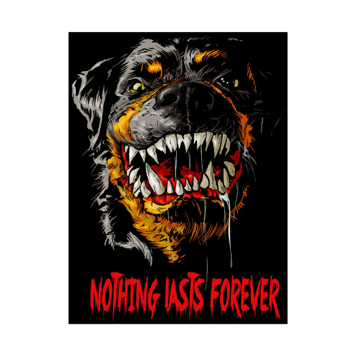 Nothing Lasts Forever Rottweiler Poster Bold Wall Art For Home Office Gym Gothic Decor Alpha Energy Design Fearless Statement Artwork Symbol Of Strength And Loyalty