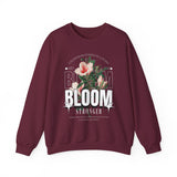 Unisex Heavy Blend Crewneck Sweatshirt Bloom Stronger Floral Graphic Pullover Black Motivational Nature Inspired Aesthetic Streetwear Fashion Outfit