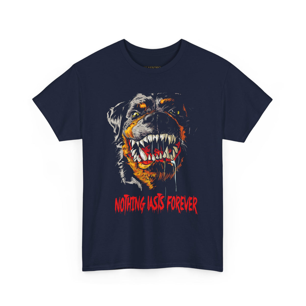 Nothing Lasts Forever Rottweiler Unisex Heavy Cotton Tee Bold Streetwear Graphic Statement Design Symbol Of Strength Power And Fearless Attitude
