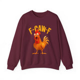 F Caw F Funny Rooster Cartoon Unisex Sweatshirt Hilarious Farm Humor Graphic Pullover Bold Comedy Design Cozy Warm Casual Wear Laugh Out Loud Gift Idea