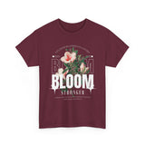 Bloom Stronger Floral Graphic Unisex Heavy Cotton Tee Comfortable Motivational Streetwear Inspirational Empowerment T Shirt Perfect Gift for Nature Lovers Self Growth Casual Wear