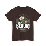 Unisex Heavy Cotton Tee Bloom Stronger Floral Graphic Black T Shirt Motivational Nature Inspired Aesthetic Streetwear Fashion Outfit