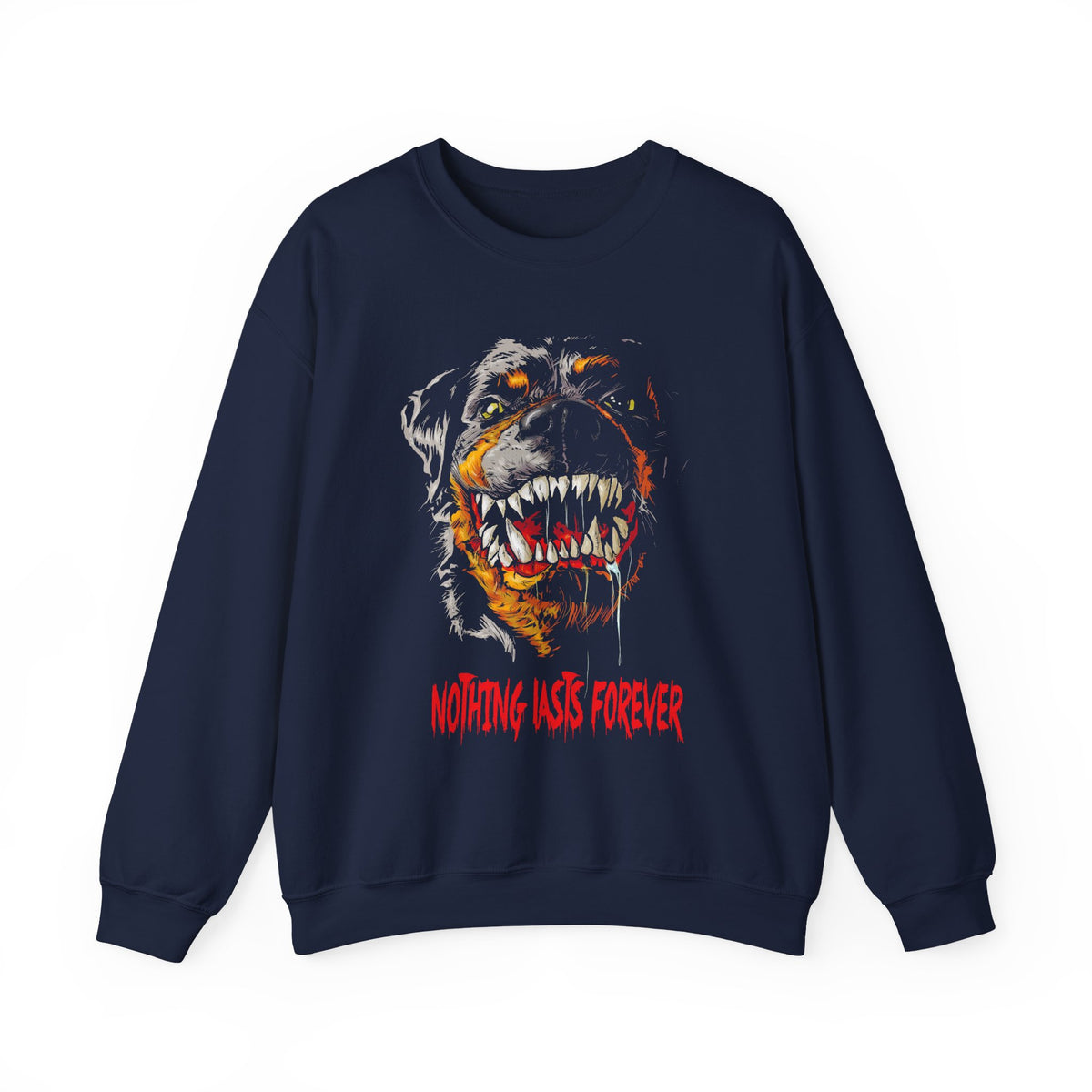 Nothing Lasts Forever Rottweiler Unisex Sweatshirt Fierce Streetwear Graphic Design Alpha Mindset Clothing Symbol Of Loyalty Power And Inner Strength