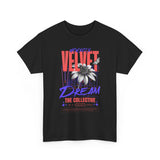 Velvet Dream The Collective Unisex Heavy Cotton Tee Comfortable Motivational Streetwear Bold Typography Graphic T Shirt Perfect Gift for Dreamers Trendsetters Creative Souls Everyday Casual Wear