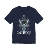 Existence Dystopian Society Cyborg Unisex Jersey Short Sleeve Tee Futuristic Sci Fi Robotic Graphic Cyberpunk Streetwear Statement T Shirt