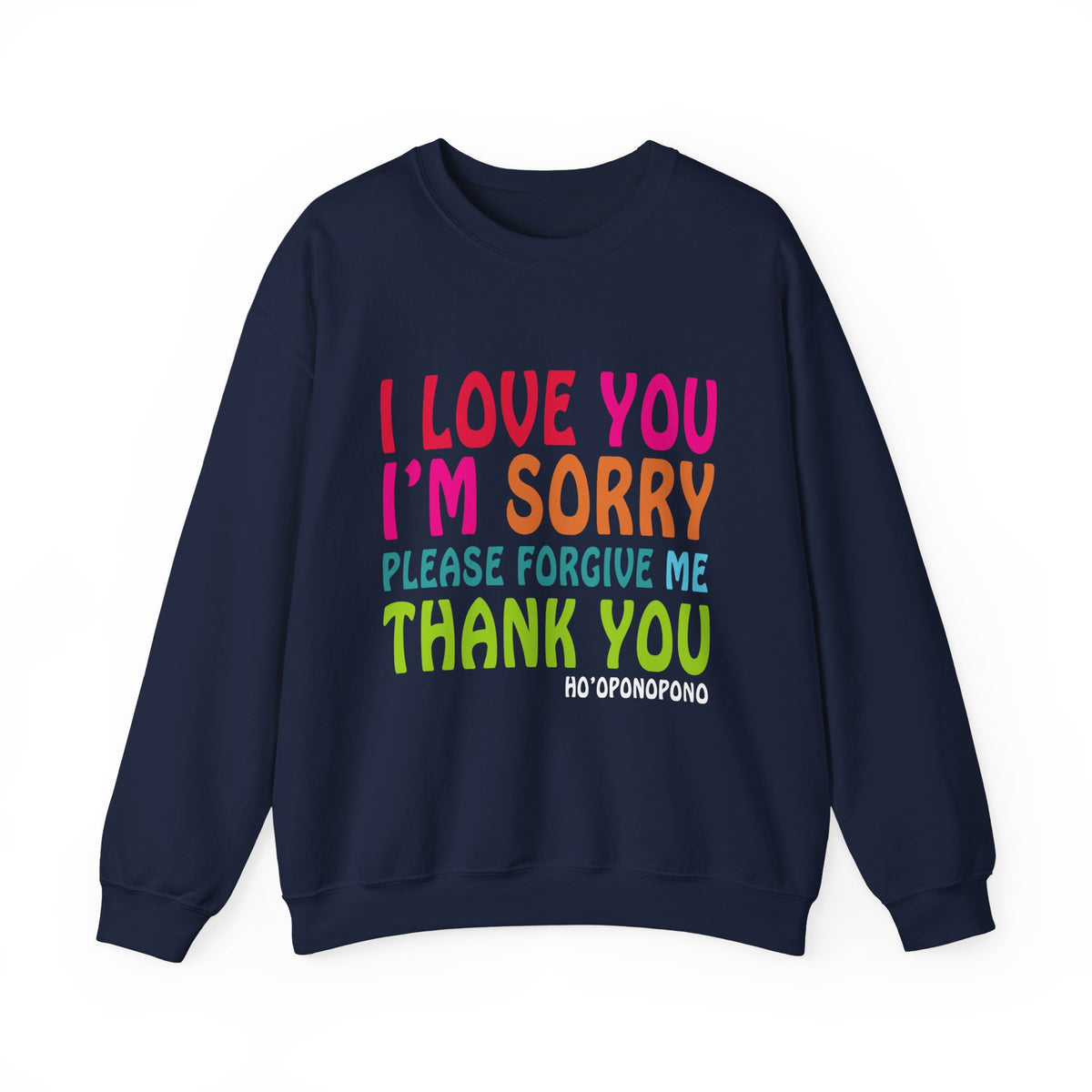 Ho’oponopono Crewneck Unisex Sweatshirt Heavy Blend Pullover Healing Affirmation Spiritual Gratitude Mindfulness Positive Energy Apparel