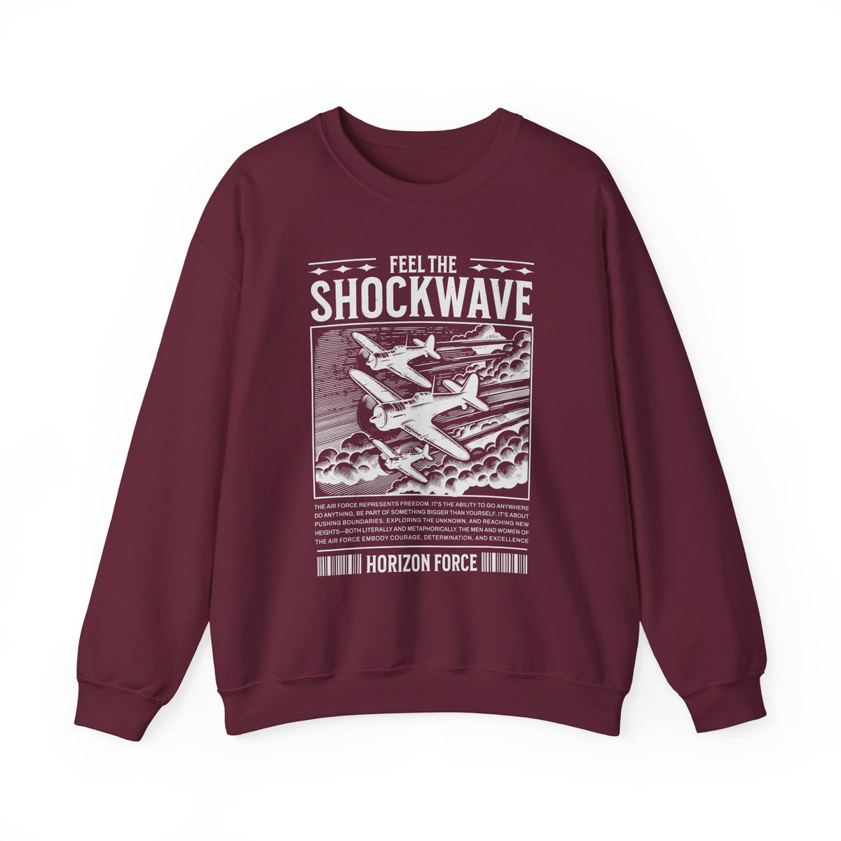 Feel The Shockwave Horizon Force Airplane Graphic Unisex Heavy Blend Crewneck Sweatshirt Aviation Military Streetwear Pullover