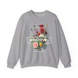 You Can Be Whatever Motivational Crewneck Sweatshirt Comfortable Unisex Pullover Bold Floral Empowerment Design Streetwear Positive Vibes Cozy Everyday Wear Perfect Gift for Dreamers Friends and Free...