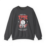 Waste Your Time Unisex Heavy Blend Crewneck Sweatshirt Graphic Pullover Black Motivational Hustle Money Clock Streetwear Bold Entrepreneur Mindset Fashion Outfit