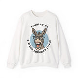 Look At Me I Wish You Good Luck Funny Donkey Unisex Sweatshirt Hilarious Cartoon Graphic Pullover Positive Vibes Humor Design Cozy Casual Wear Gift Idea